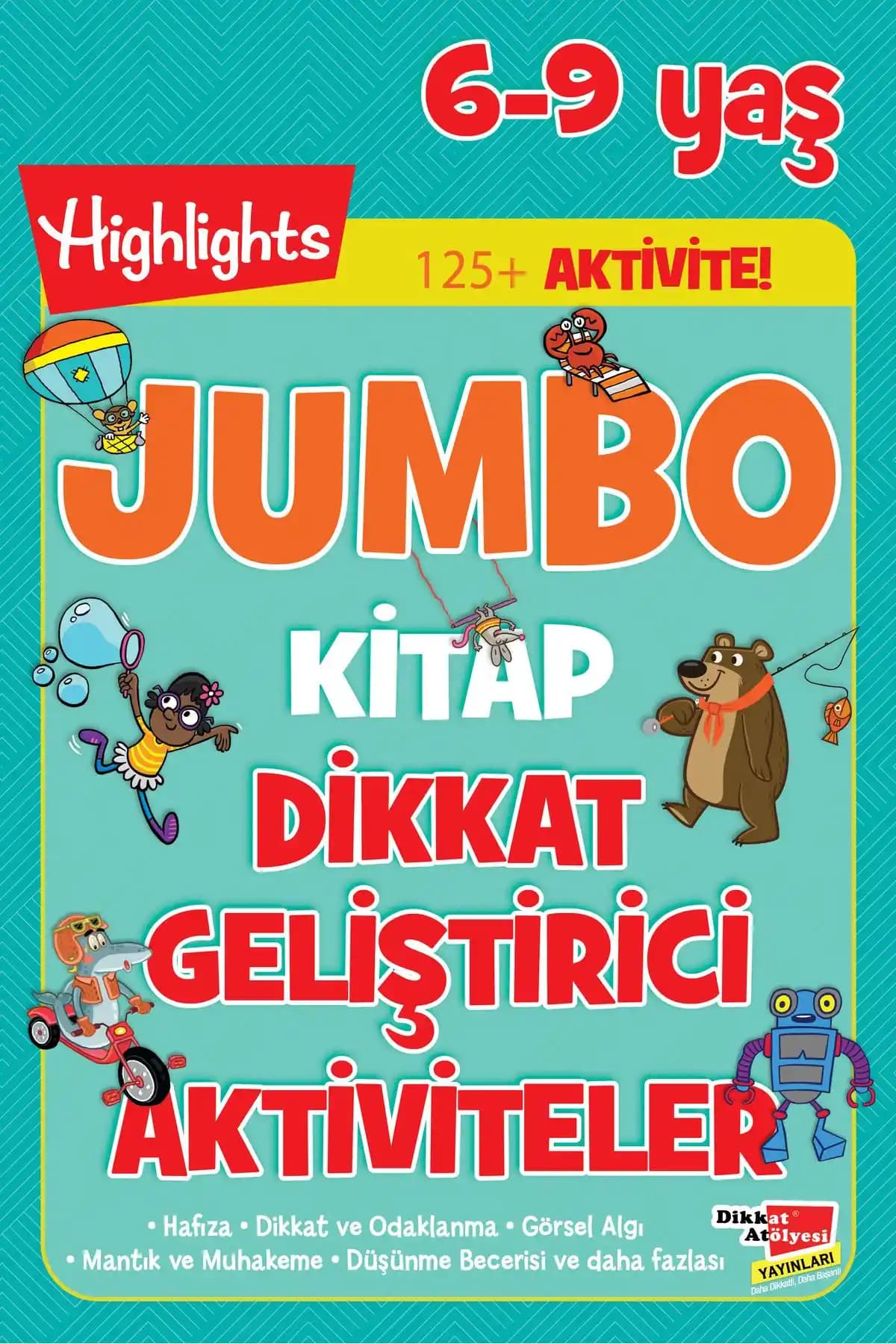 Dikkat Atölyesi Jumbo Kitap: Çocuklar İçin Eğlenceli ve Geliştirici Bilişsel Aktivite Kaynağı