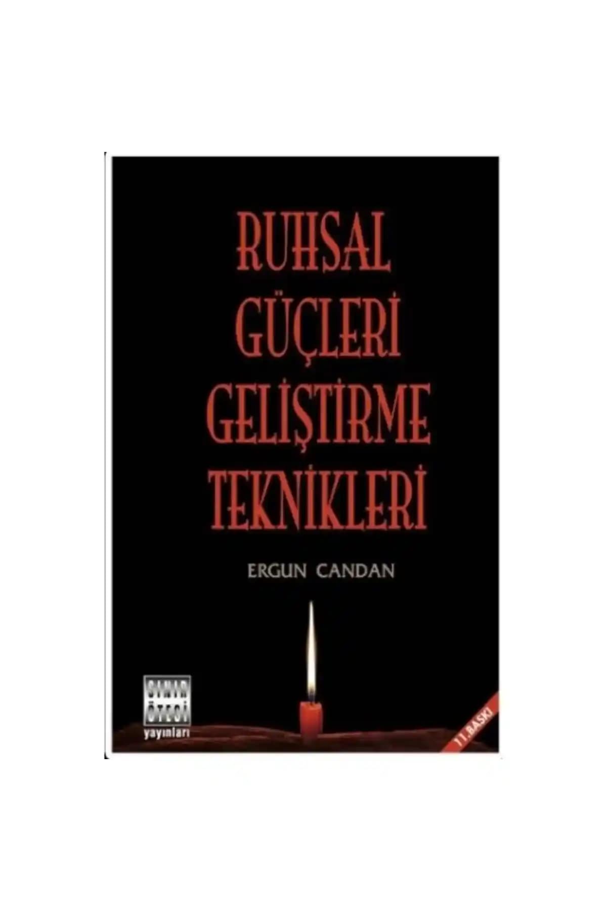 Ruhsal Güçleri Geliştirme Teknikleri Kitabı: İçsel Potansiyelinizi Ortaya Çıkarma Rehberi
