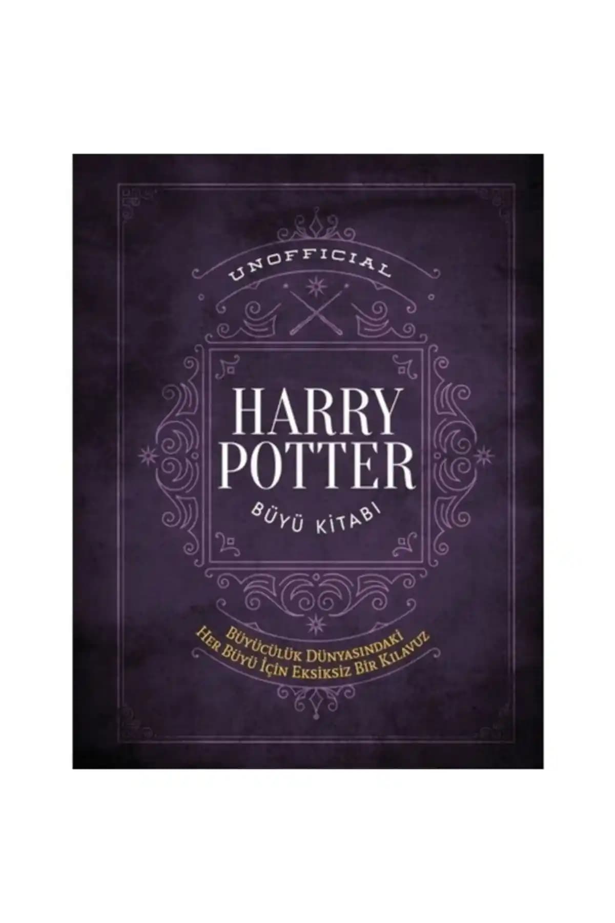Unofficial Harry Potter Büyü Kitabı Ciltli: Detaylı Analiz ve Kaliteli Tasarım ile Büyü Dünyasına Yolculuk