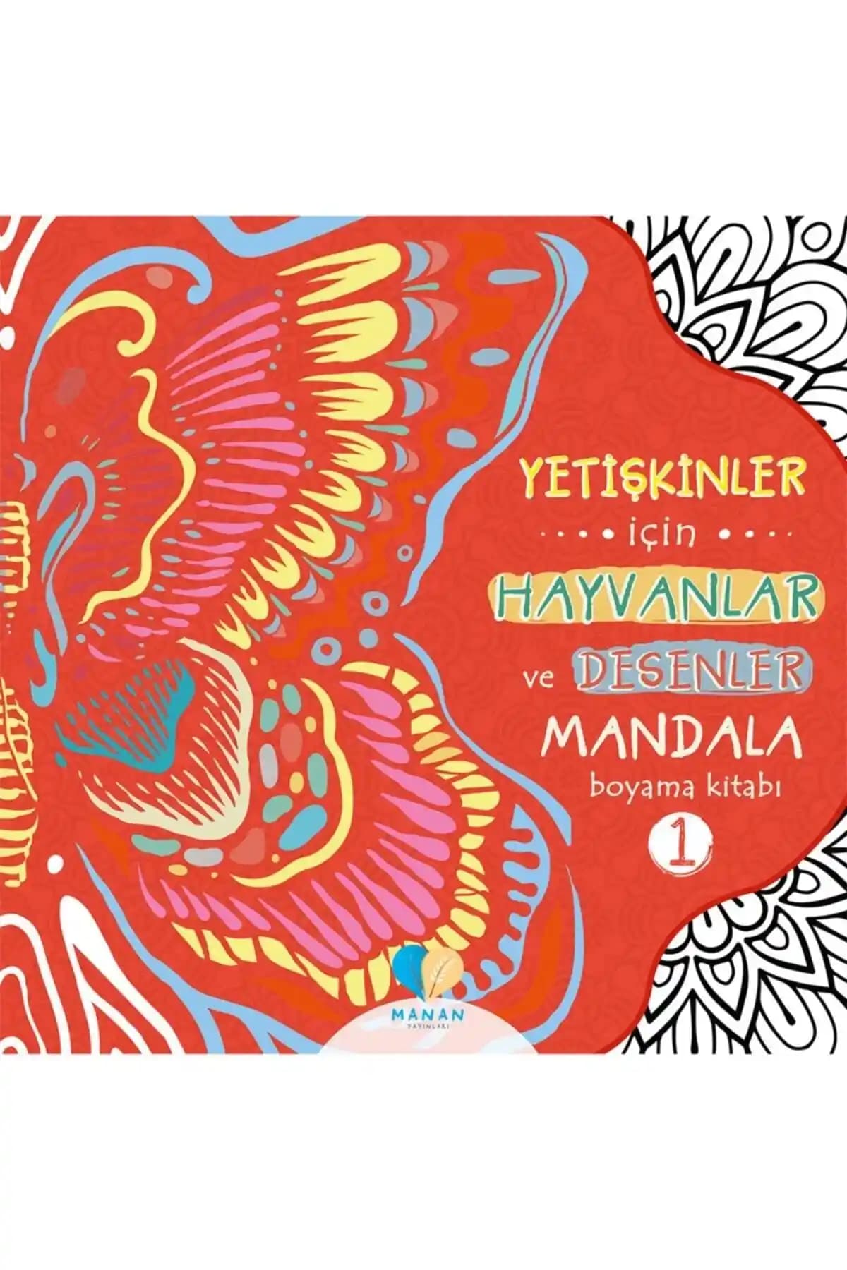 Yetişkinler İçin Mandala ve Hayvan Desenleriyle Rahatlatıcı Boyama Kitabı