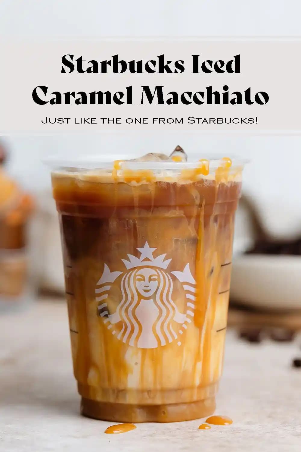 Starbucks Ice Caramel Macchiato: Serinletici ve Tatlı Kahve Keyfi İçin En İyi Seçenek