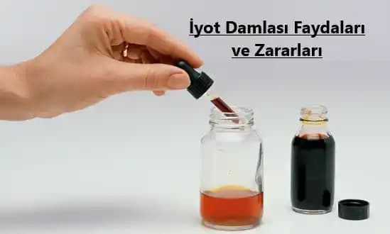 İyot Damlası: Antiseptik Faydaları ve Sağlık Açısından Olası Zararları