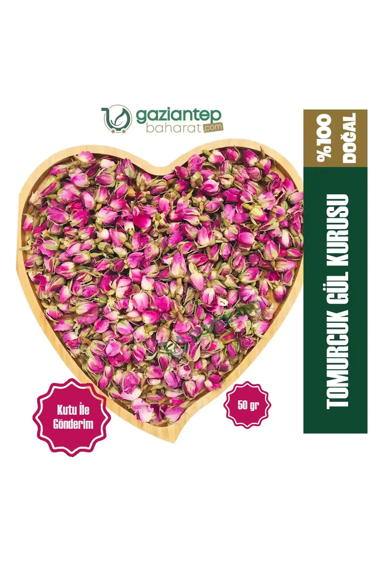 Gaziantep Baharat Tomurcuk Gül Kurusu Doğal ve Aromatik Lezzet Kaynağı