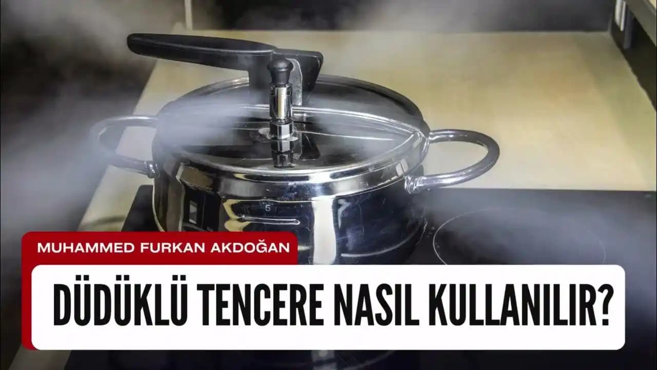 Düdüklü Tencerede Pişirilmemesi Gereken Yiyecekler ve Pişirme İpuçları