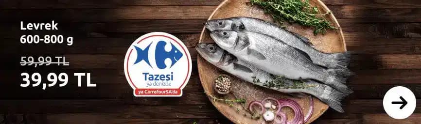 CarrefourSA'da Levrek Fiyatları ve Kampanyalar Hakkında Güncel Bilgiler
