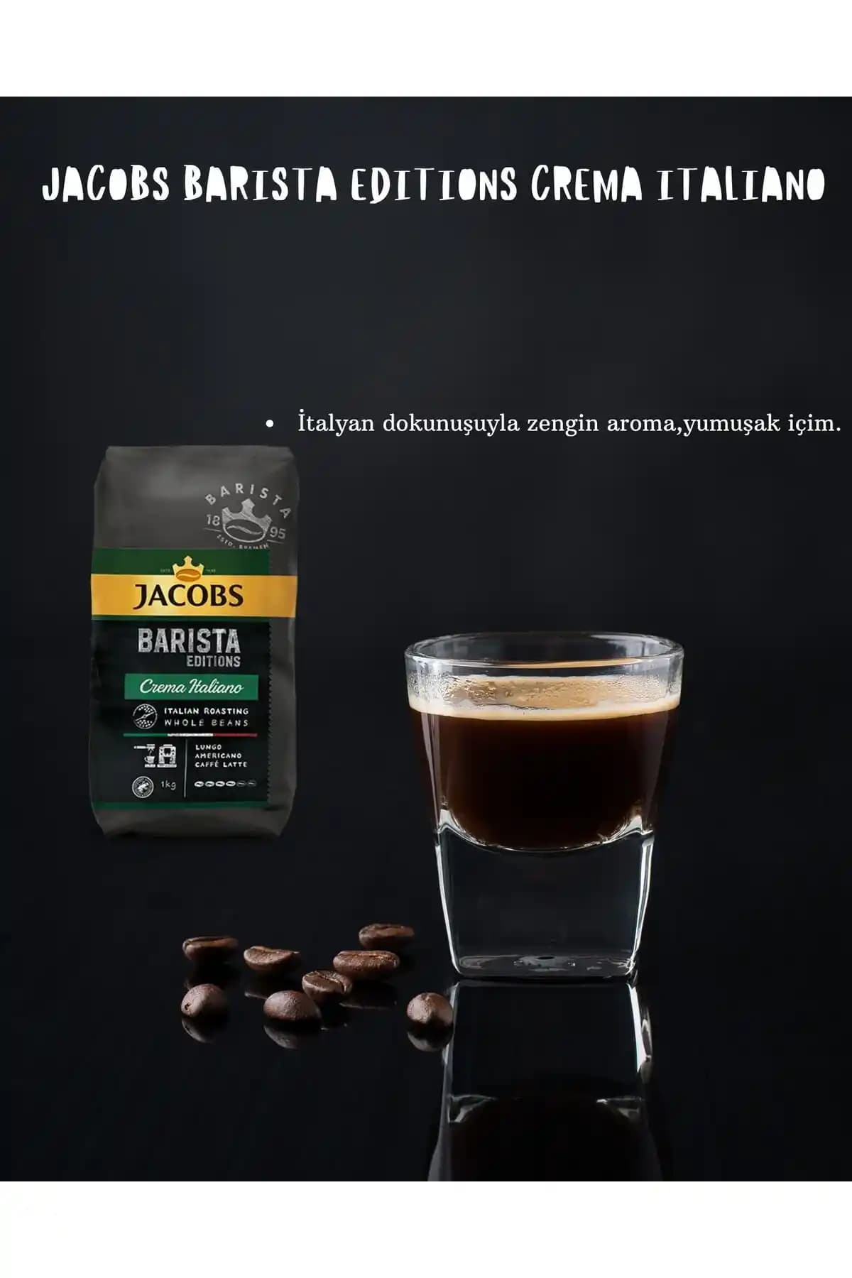 Jacobs Barista Editions Crema Italiano Çekirdek Kahve ile İtalyan Kahve Kültürünü Deneyimleyin
