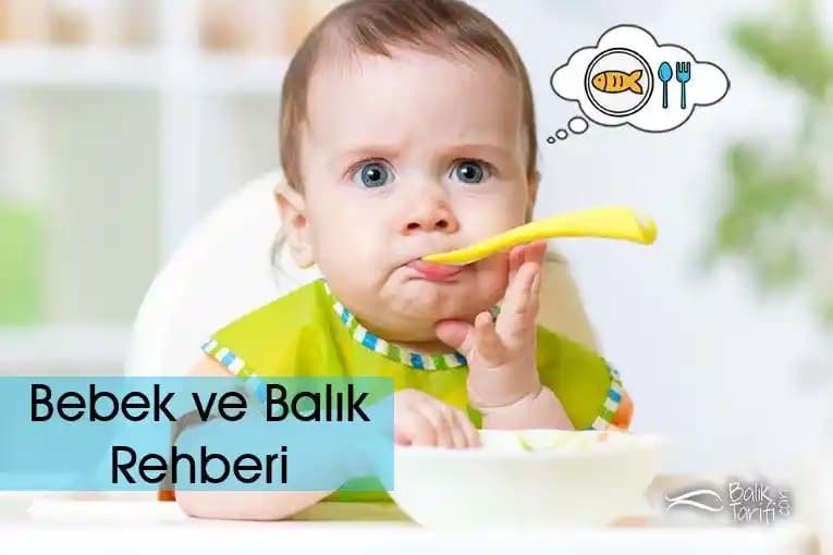 Bebekler İçin Balık Beslenme Rehberi: Sağlıklı Gelişim İçin Doğru Seçimler ve Hazırlama Yöntemleri