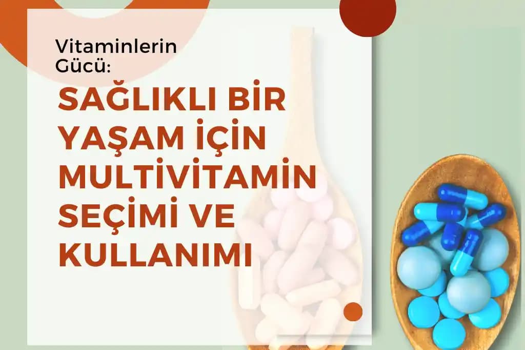 Vitamin Desteği ile Sağlıklı Yaşamın Temel Unsurları ve Faydaları