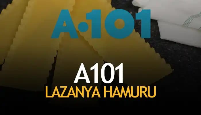 A101'de Uygun Fiyatlı ve Çeşitli Lazanya Seçenekleri Hakkında Kapsamlı Bilgi